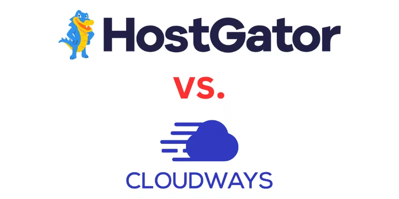 Hostgator vs. Cloudways